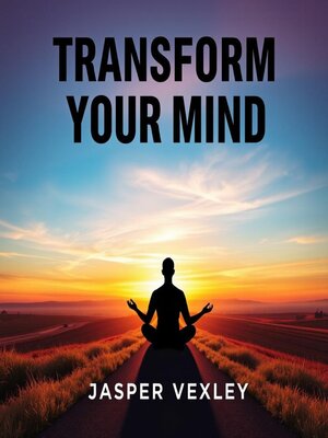 cover image of Transform Your Mind